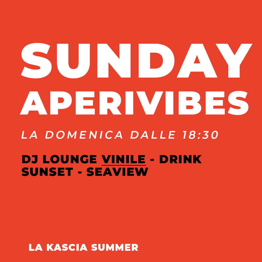 Sunday AperiVibes alla Kascia